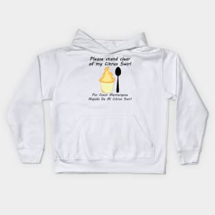 Please stand clear of my citrus swirl Kids Hoodie